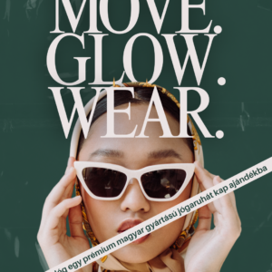 MOVE. GLOW. WEAR. 